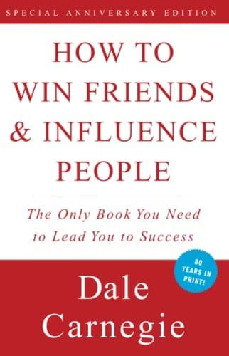 How to Win Friends and Influence People