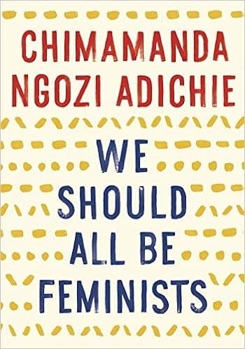 We Should All be Feminists
